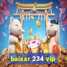 baixar 234 vip